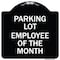 Signmission Employee of the Month Heavy-Gauge Aluminum Architectural Sign, 18" x 18", BW-1818-24105 A-DES-BW-1818-24105 - alternate 1